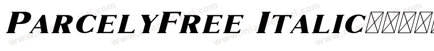 ParcelyFree Italic字体转换